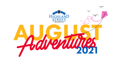 Highland Street Foundation August Adventures graphic with a kite
