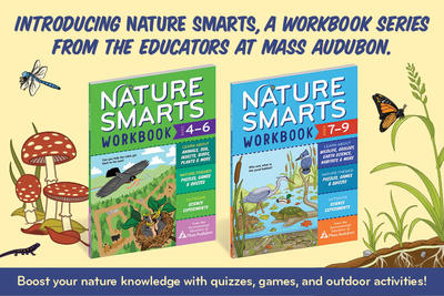A graphic showing the two Nature Smarts book covers and text that reads, "From the environmental educators of Mass Audubon"